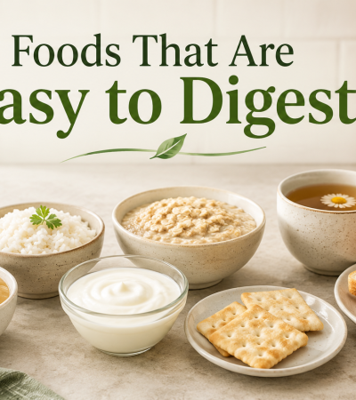 foods that are easy to digest